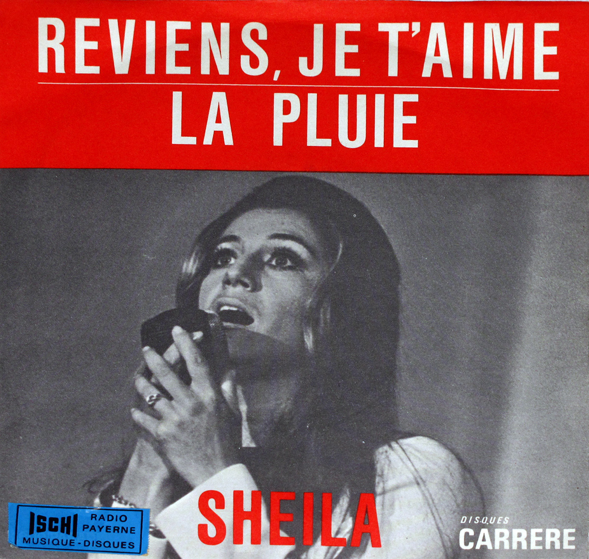 SHEILA REVIENS JE T'AIME LA PLUIE 7" PS Single